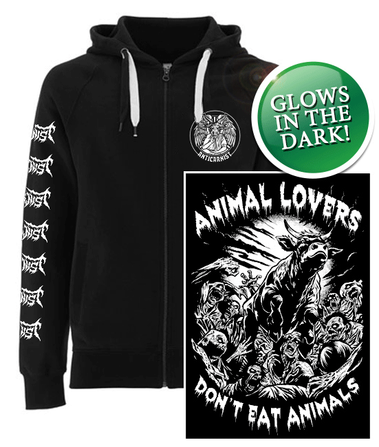 GLOW IN THE DARK 'Animal Lovers Don't Eat Animals' Vegan Zip-up Hoodie (XL Only)