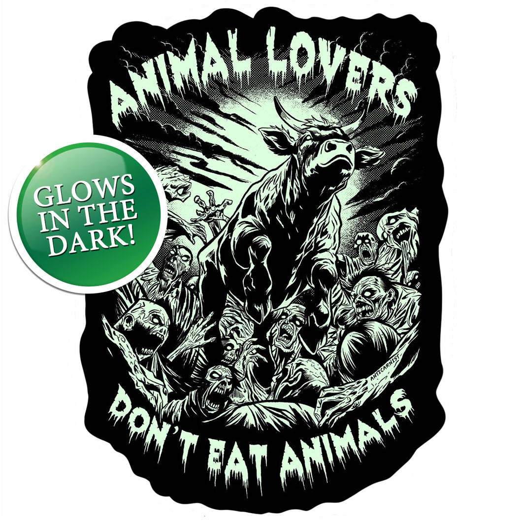 NEW 'Animal Lovers Don't Eat Animals' Glow in The Dark Vinyl Sticker