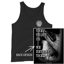 'They Trust Us, We Betray Them' Unisex Tank Top