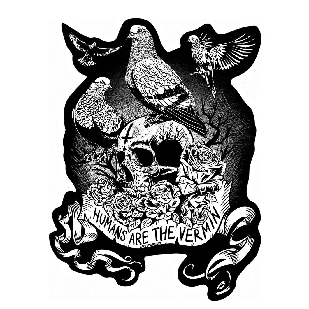 'Humans are The Vermin (Pigeons)' Vinyl Sticker