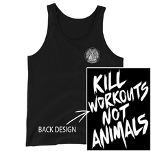'Kill Workouts Not Animals' Tank