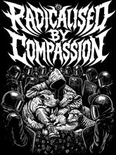 'Radicalised By Compassion' Unisex Vegan T-shirt