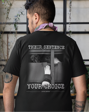 'Their Sentence, Your Choice' [Back Design] Unisex Vegan T-shirt