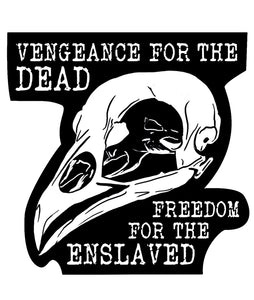 'Vengeance For The Dead, Freedom For The Enslaved' Vinyl Sticker