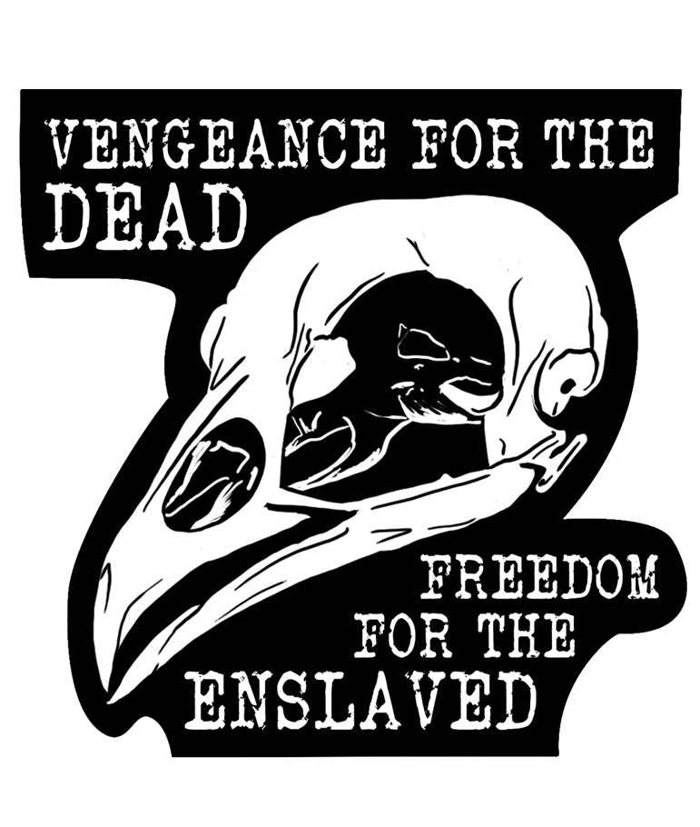 'Vengeance For The Dead, Freedom For The Enslaved' Vinyl Sticker